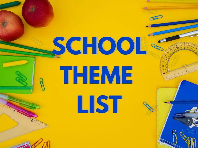 School Theme List for Great School Spirit School Themes